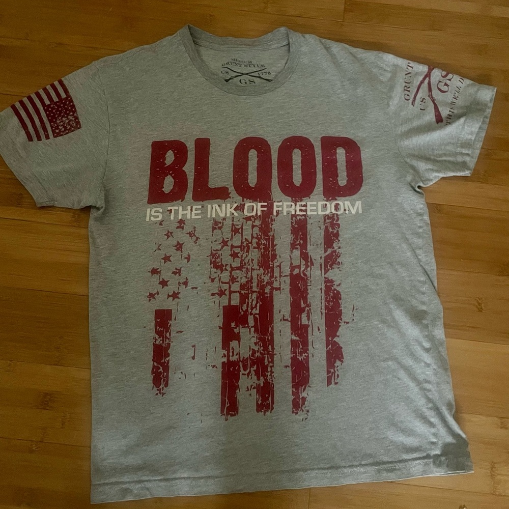 Grunt Style shirt, Blood is the ink of Freedom